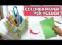 Wow! See How Colored Papers Turn Into a Pen Holder!