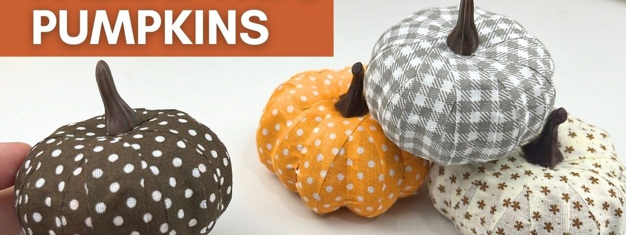 DIY Pumpkin Decor For Fall | Cozy Fall Projects Using Fabric Scraps