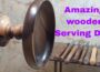 The Charm of Woodturning: Unique Wooden Serving Dish